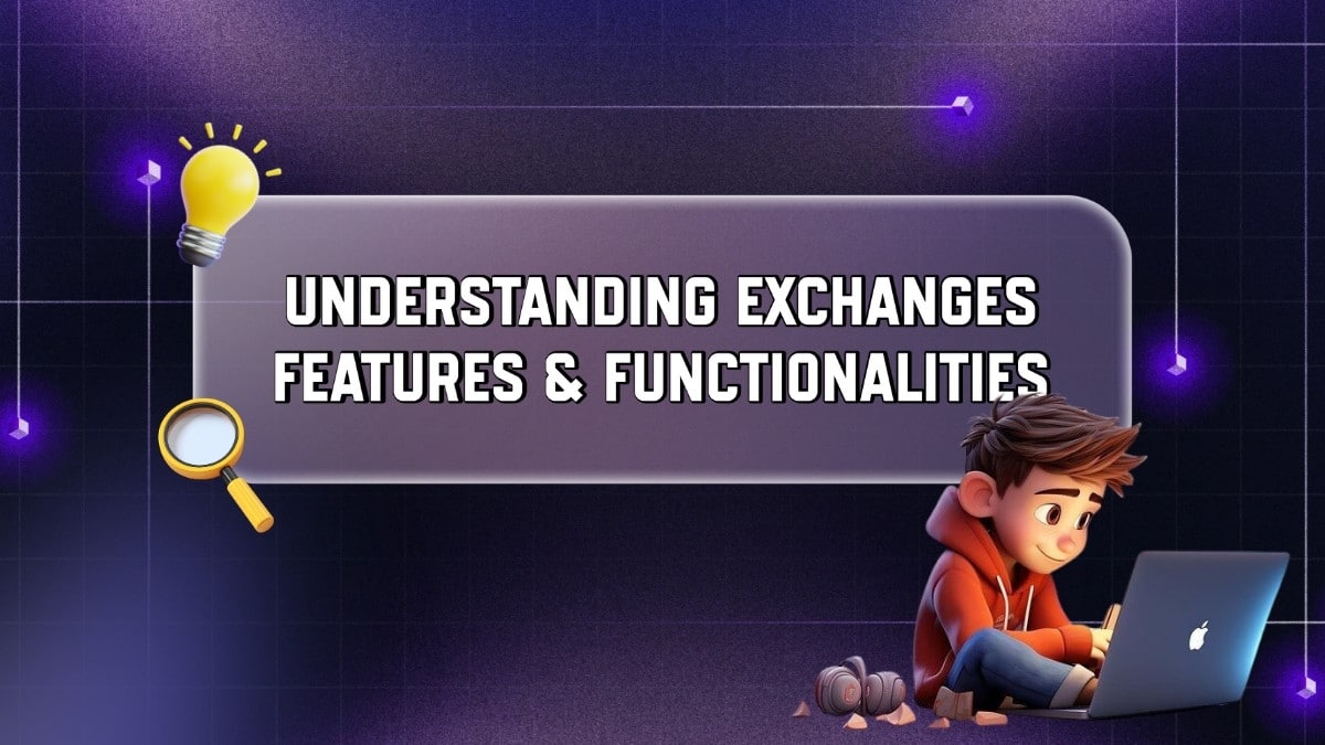 Crypto Exchange's Features and Functionalities