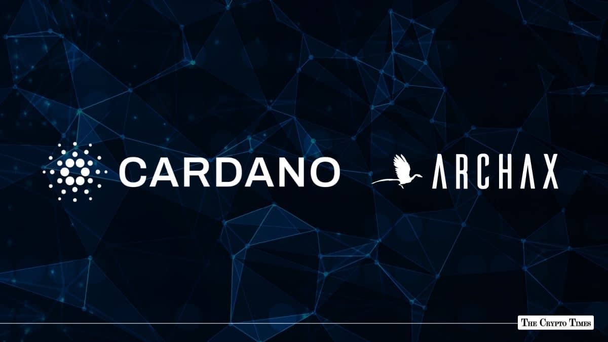 Cardano Now Works with Archax for Safe Tokenized Trading