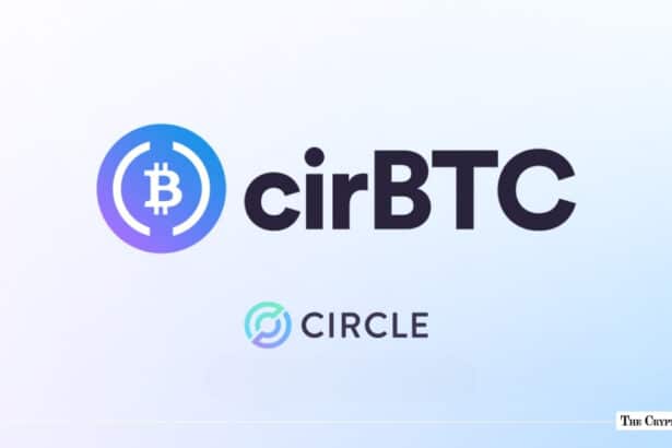 Circle Launches cirBTC Testnet Ahead of Wrapped Bitcoin Rollout