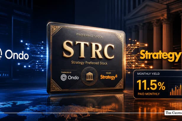 Ondo Tokenizes Strategy's STRC Preferred Stock With 11.5% Monthly Yield