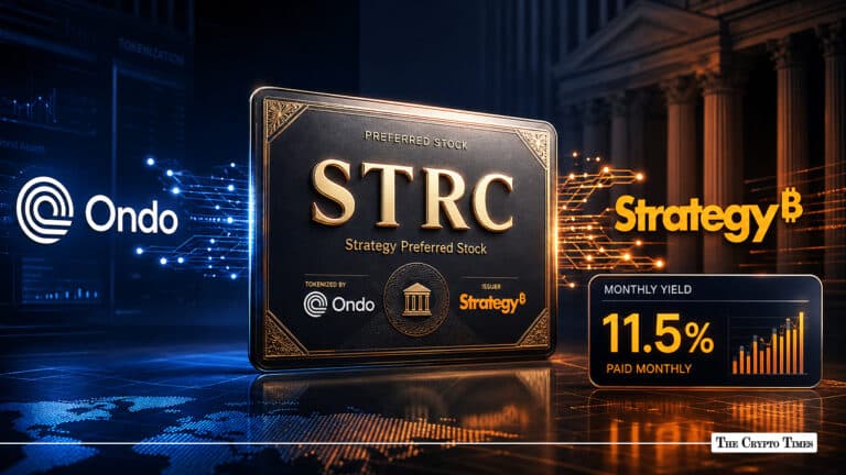 Ondo Tokenizes Strategy's STRC Preferred Stock With 11.5% Monthly Yield