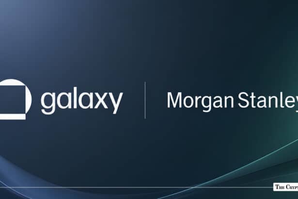 Galaxy to Provide Staking for Morgan Stanley’s ETH and SOL ETPs
